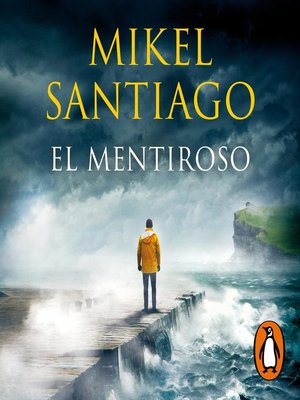 cover image of El mentiroso (Trilogía de Illumbe 1)